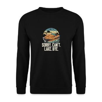 Sorry Can't Lake Bye Pontooning Life Is Better At - Unisex Pullover - Schwarz - Vorne - Alina (178cm) & Michal (187cm)
