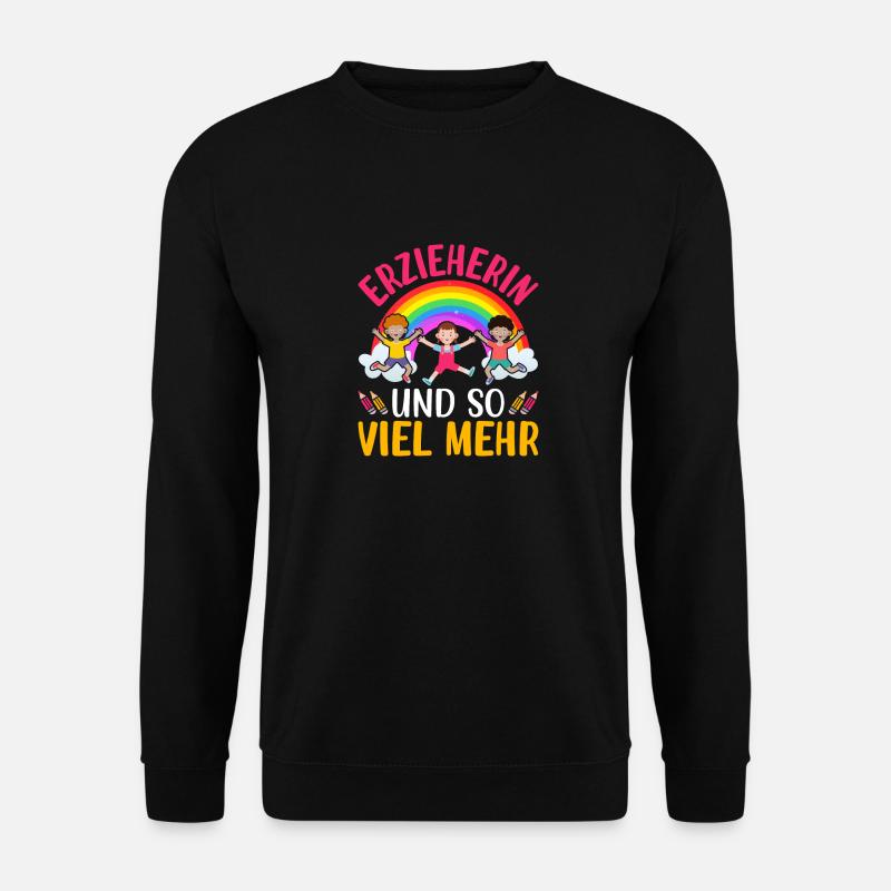 Erzieherin und so viel mehr - Unisex Pullover - Schwarz