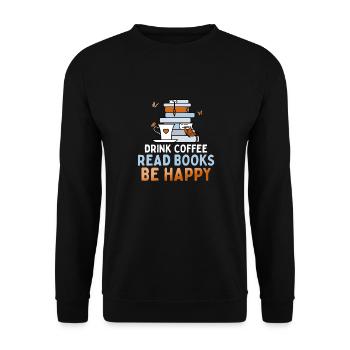 Boire du café, lire des livres, être heureux - Sweat-shirt Unisexe - noir - Devant - Alina (178cm) & Michal (187cm)