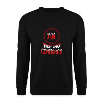 J'ai trop fais confiance - Sweat-shirt Unisexe - noir - Devant - Alina (178cm) & Michal (187cm)