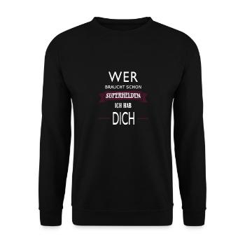 WER BRAUCHT SCHON SUPERHELDEN ICH HAB DICH - Unisex Pullover - Schwarz - Vorne - Alina (178cm) & Michal (187cm)