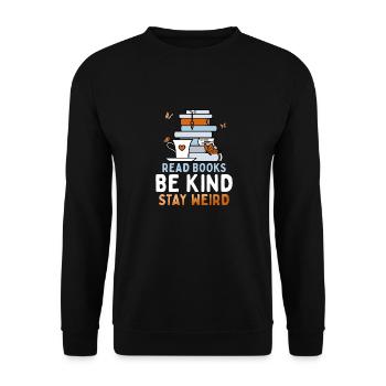 Bücher Lesen Freundlich Sein Seltsam Bleiben - Unisex Pullover - Schwarz - Vorne - Alina (178cm) & Michal (187cm)
