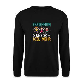 Erzieherin und so viel mehr - Unisex Pullover - Schwarz - Vorne - Alina (178cm) & Michal (187cm)