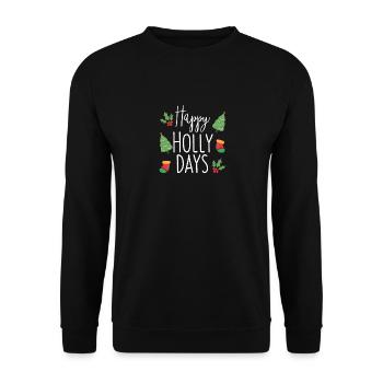 Happy Holly Days Noël festif Noël - Sweat-shirt Unisexe - noir - Devant - Alina (178cm) & Michal (187cm)