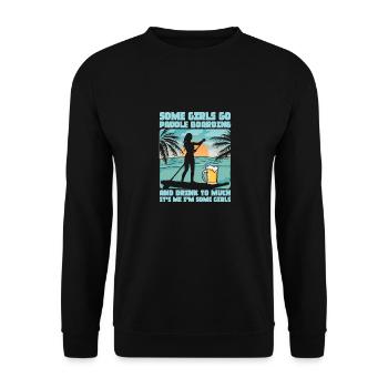 Some Girls Go Paddle Boarding Stand Up Paddle Boar - Unisex Pullover - Schwarz - Vorne - Alina (178cm) & Michal (187cm)