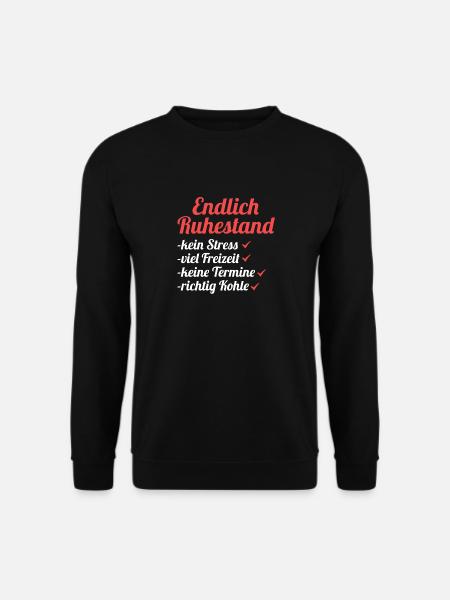 Ruhestand Pension Rente Rentner - Unisex Pullover - Schwarz