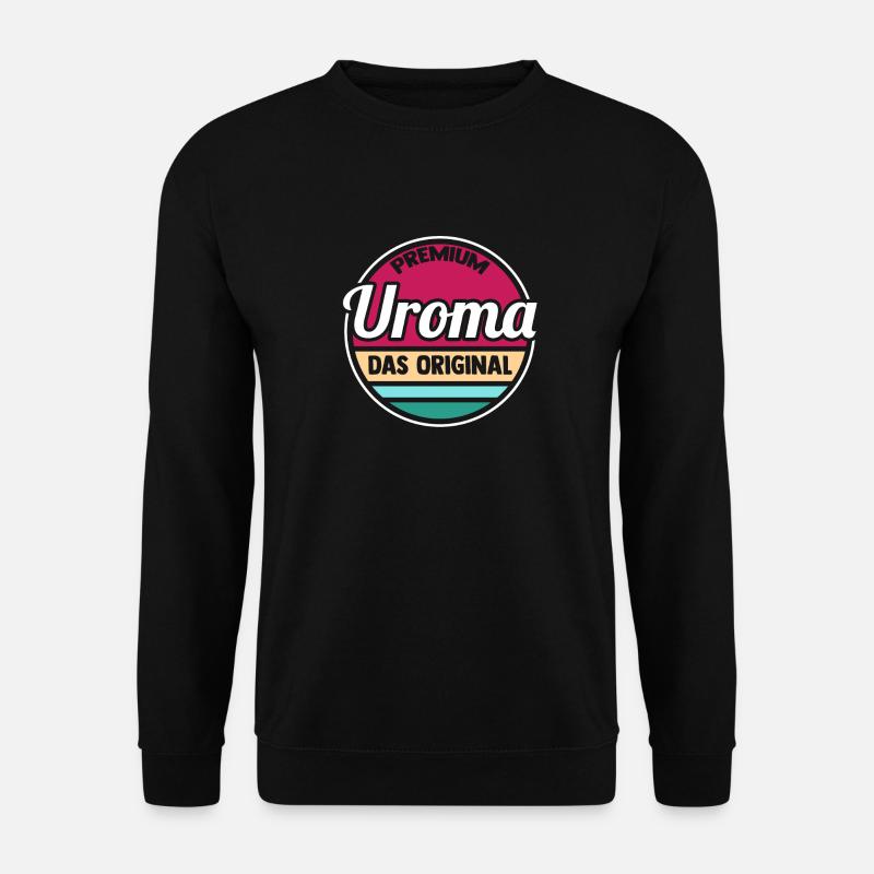 Urgroßmutter Uroma - Unisex Pullover - Schwarz