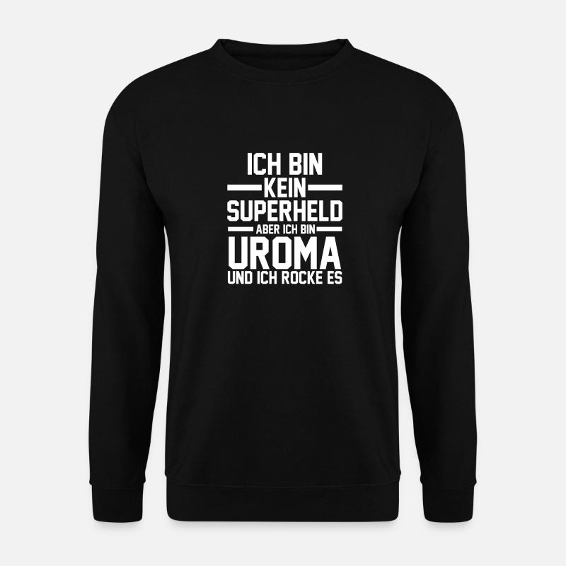Urgroßmutter Uroma - Unisex Pullover - Schwarz