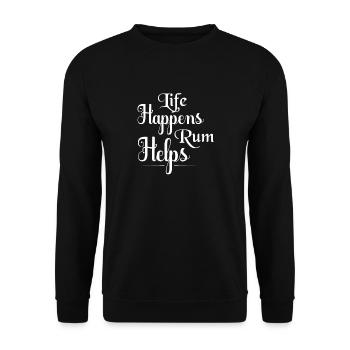 Life Happens Rum Helps Drinking Alcohol - Unisex Pullover - Schwarz - Vorne - Alina (178cm) & Michal (187cm)