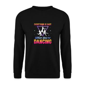 Everything is easy when you re dancing - Unisex Pullover - Schwarz - Vorne - Alina (178cm) & Michal (187cm)