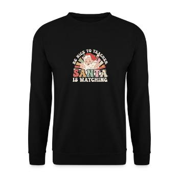 Be Nice To Teacher Santa Is Watching Funny Christ - Unisex Sweatshirt - black - Front - Alina (178cm) & Michal (187cm)