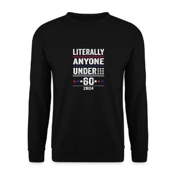 Littéralement toute personne de moins de 60 ans drôle de président - Sweat-shirt Unisexe - noir - Devant - Alina (178cm) & Michal (187cm)