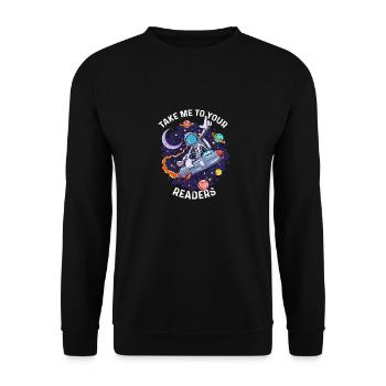 Alien Space Lustiges Zitat Bring mich zu deinen Lesern - Unisex Pullover - Schwarz - Vorne - Alina (178cm) & Michal (187cm)
