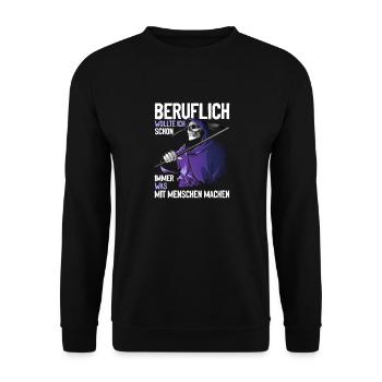 wollte ich schon immer was mit Menschen machen - Unisex Pullover - Schwarz - Vorne - Alina (178cm) & Michal (187cm)