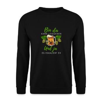 Biertrinker Spruch Bin da kann losgehen mit Bier - Unisex Pullover - Schwarz - Vorne - Alina (178cm) & Michal (187cm)