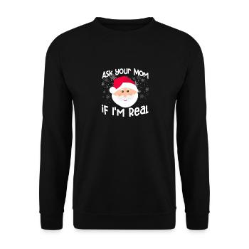 Ask your mom if I'm real Funny - Unisex Sweatshirt - black - Front - Alina (178cm) & Michal (187cm)