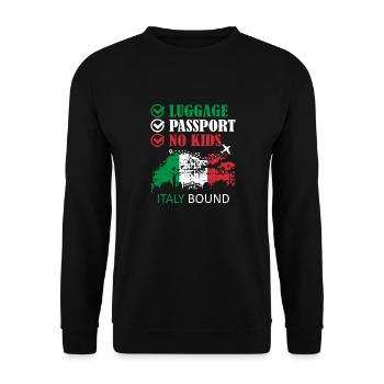 Luggage Passport No Kids Italy Bound Holiday Trip - Unisex Sweatshirt - black - Front - Alina (178cm) & Michal (187cm)
