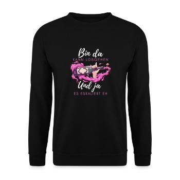 Bin da kann losgehen ja es eskaliert eh mit Wein - Unisex Pullover - Schwarz - Vorne - Alina (178cm) & Michal (187cm)