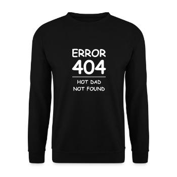 Hot dad not found Error 404 - Unisex Sweatshirt - black - Front - Alina (178cm) & Michal (187cm)