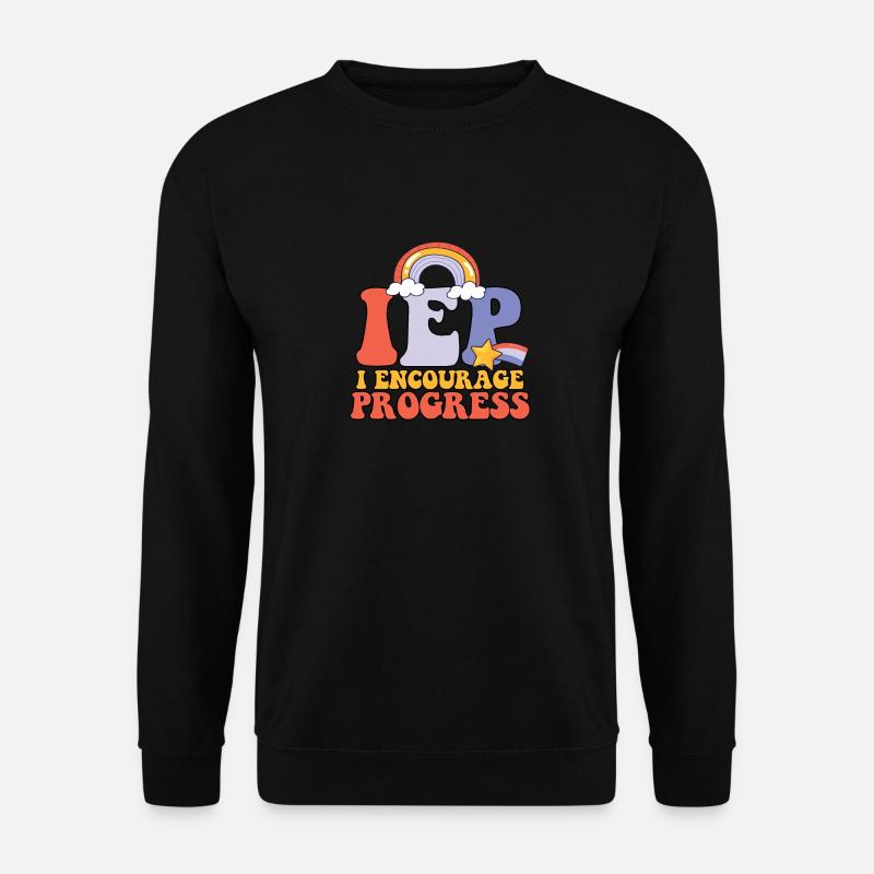 J’encourage le progrès Éducateur spécialisé - Sweat-shirt Unisexe - noir