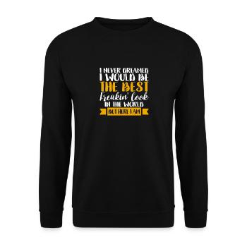 I would never have dreamed that I would be the - Unisex Sweatshirt - black - Front - Alina (178cm) & Michal (187cm)