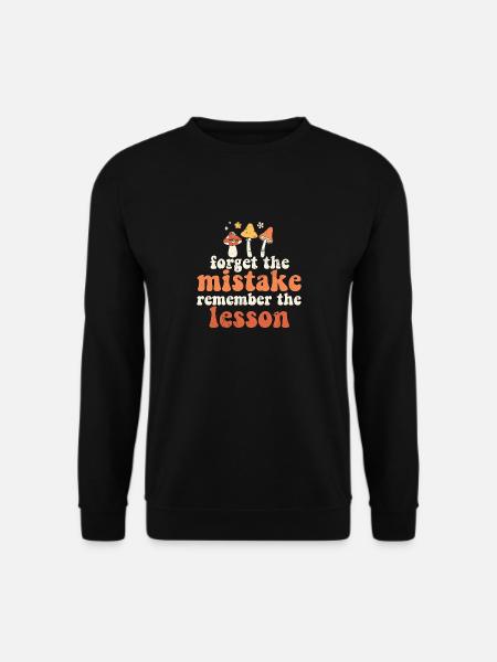 Forget the Mistake Remember The Lesson Groovy - Unisex Sweatshirt - black
