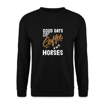 Good Days Start With Coffee & Horses Horseback Rid - Unisex Pullover - Schwarz - Vorne - Alina (178cm) & Michal (187cm)