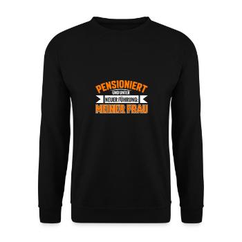 Neue Führung Rente Ruhestand Meine Frau - Unisex Pullover - Schwarz - Vorne - Alina (178cm) & Michal (187cm)