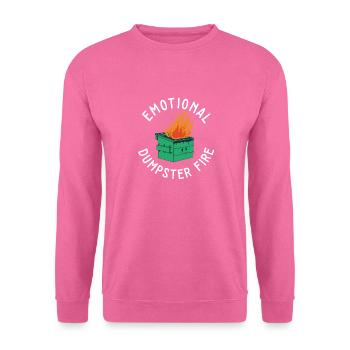 Emotional Heartbroken Quote Emotional Dumpster - Unisex Pullover - Pink - Vorne