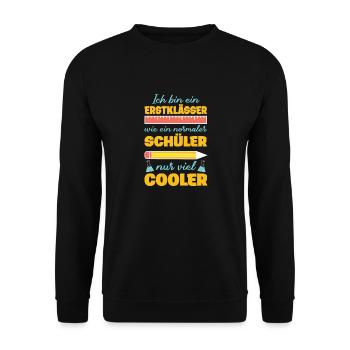 Erstklässler Einschulung Schüler nur viel Cooler - Unisex Pullover - Schwarz - Vorne - Alina (178cm) & Michal (187cm)