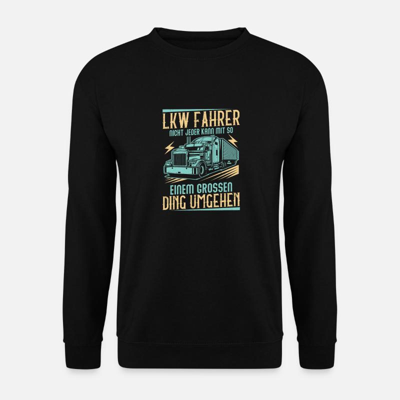 LKW Fahrer Großes Ding Fernfahrer - Unisex Pullover - Schwarz