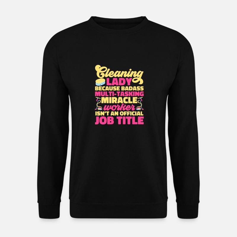 Domestic help, cleaner, housekeeper - Unisex Sweatshirt - black