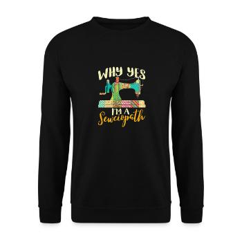 Warum Ja, ich bin ein Sewciopath Lustig Nähen - Unisex Pullover - Schwarz - Vorne - Alina (178cm) & Michal (187cm)
