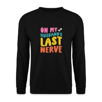 On My Husbands Last Nerve - Unisex Sweatshirt - black - Front - Alina (178cm) & Michal (187cm)
