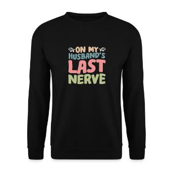 On My Husbands Last Nerve - Unisex Sweatshirt - black - Front - Alina (178cm) & Michal (187cm)