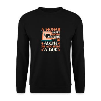 A woman can make a living not only from sewing - Unisex Sweatshirt - black - Front - Alina (178cm) & Michal (187cm)