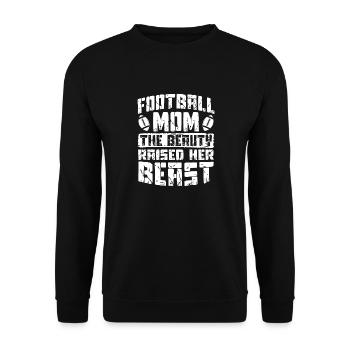Football Maman La Belle a élevé sa bête - Sweat-shirt Unisexe - noir - Devant - Alina (178cm) & Michal (187cm)