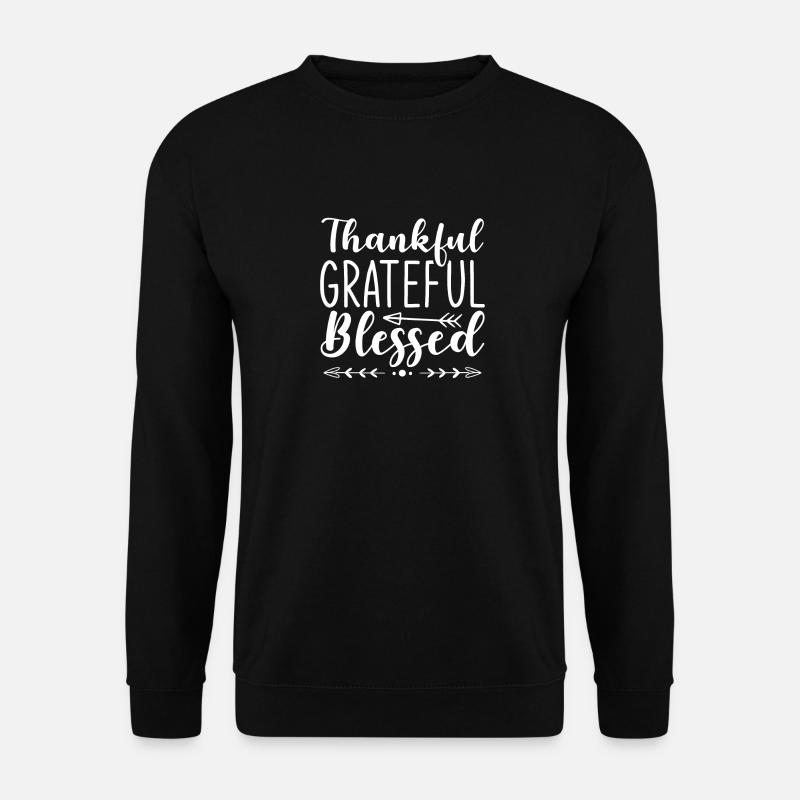 Thankful Grateful - Unisex Sweatshirt - black