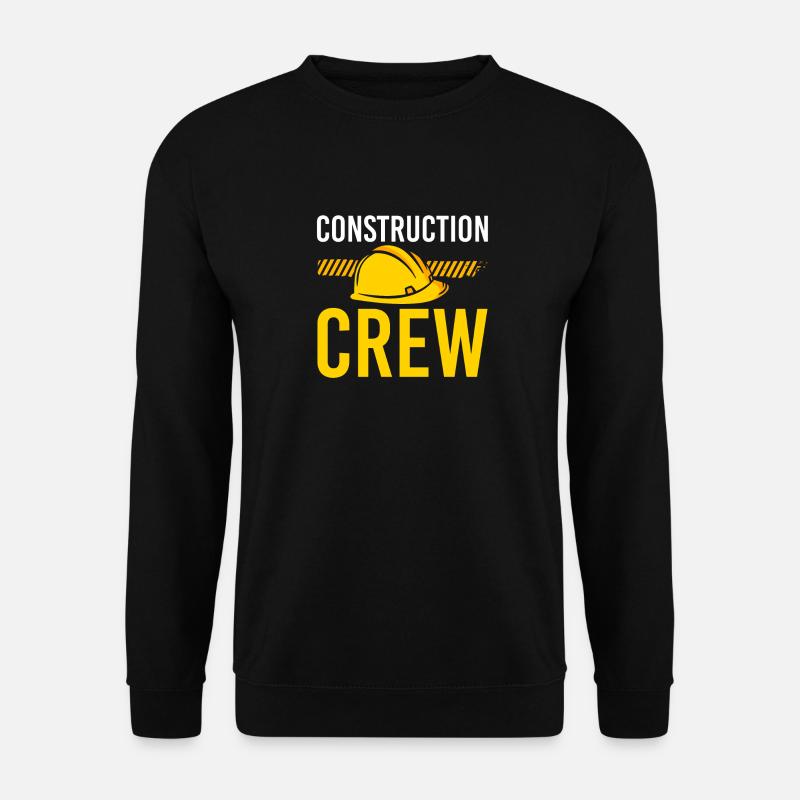 Équipe de construction, chantier, constructeur - Sweat-shirt Unisexe - noir