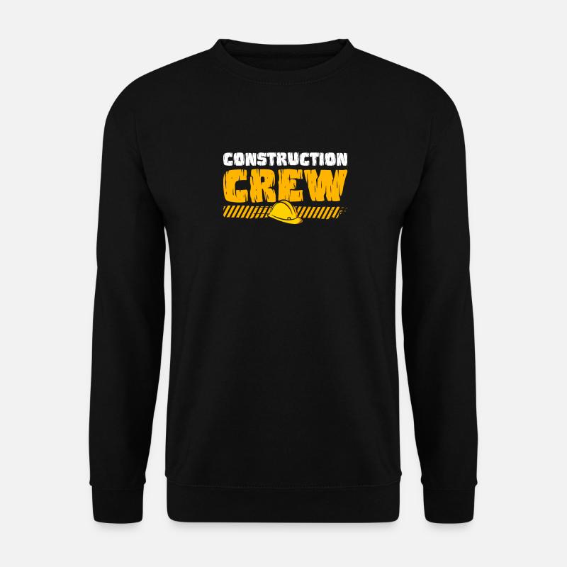 Équipe de construction, chantier, constructeur - Sweat-shirt Unisexe - noir