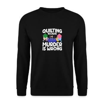 Quilting parce que le meurtre est faux Couture drôle Quilter - Sweat-shirt Unisexe - noir - Devant - Alina (178cm) & Michal (187cm)