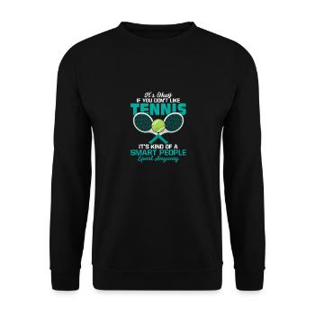 It's Okay If You Don't Like Tennis Player Racket - Unisex Pullover - Schwarz - Vorne - Alina (178cm) & Michal (187cm)