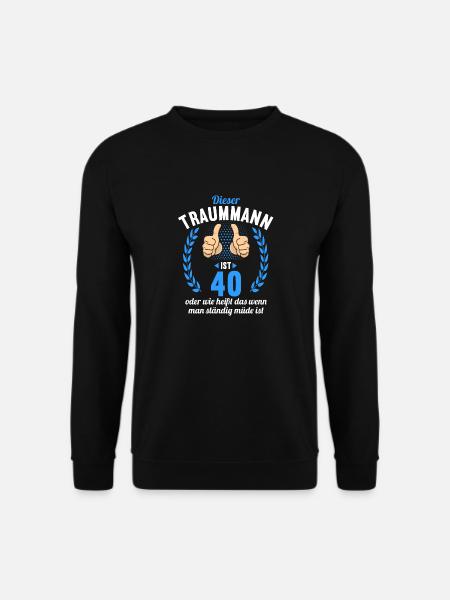 Dieser Traummann ist 40 Jahre 40 Geburtstag - Unisex Pullover - Schwarz