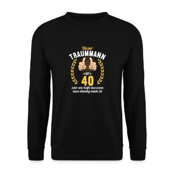 Dieser Traummann ist 40 Jahre 40 Geburtstag - Unisex Pullover - Schwarz - Vorne - Alina (178cm) & Michal (187cm)