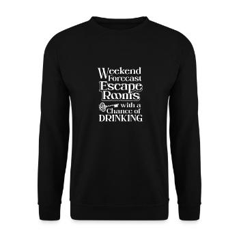 Mystery Challenge Funny Weekend Forecast Escape Ro - Unisex Sweatshirt - black - Front - Alina (178cm) & Michal (187cm)