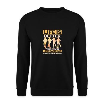 Life Is Better When You're Linedancing Western Cou - Unisex Sweatshirt - black - Front - Alina (178cm) & Michal (187cm)