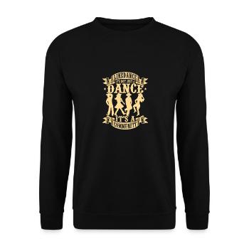 Linedance It's Not Just A Dance Western Country Mu - Unisex Sweatshirt - black - Front - Alina (178cm) & Michal (187cm)
