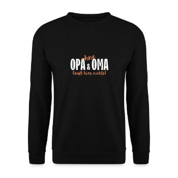 Rien ne fonctionne ici sans mamie et grand-père - Sweat-shirt Unisexe - noir - Devant - Alina (178cm) & Michal (187cm)