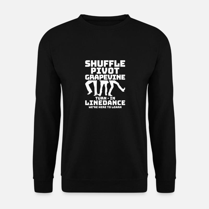 Shuffle, Pivot, Grapevine, Turn In Linedance Count - Unisex Pullover - Schwarz