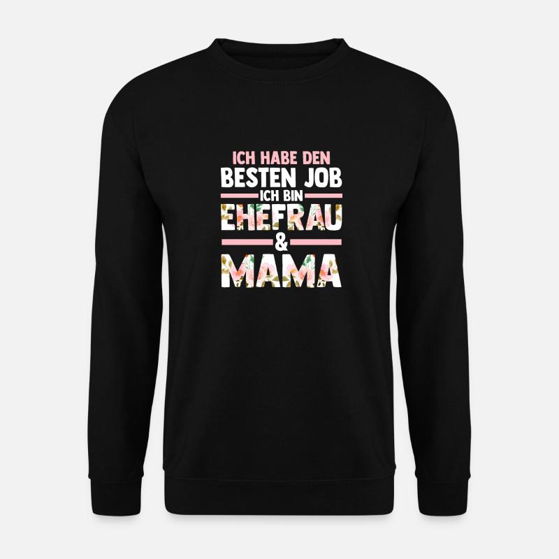 Ehefrau Mutter Mama - Unisex Pullover - Schwarz